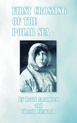 First Crossing of the Polar Sea 1