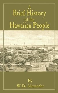 bokomslag A Brief History of the Hawaiian People