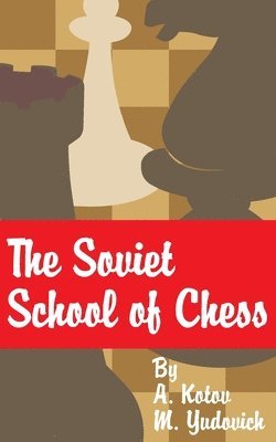 The Soviet School of Chess 1