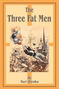 bokomslag The Three Fat Men