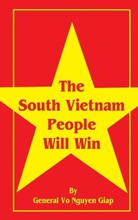 bokomslag The South Vietnam People Will Win