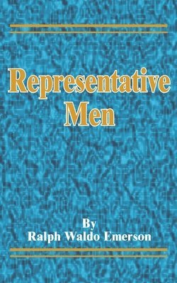 Ralph Waldo Emerson - Representative Men, Häftad