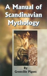 bokomslag Manual of Scandinavian Mythology