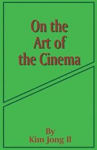 bokomslag On the Art of the Cinema