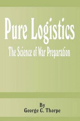 George C Thorpe - Pure Logistics, Häftad