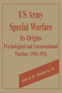 bokomslag U.S. Army Special Warfare, Its Origins