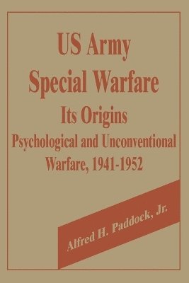 U.S. Army Special Warfare, Its Origins 1