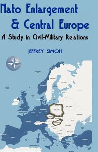 bokomslag Nato Enlargement & Central Europe