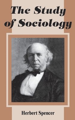 Herbert Spencer - Study of Sociology, Häftad