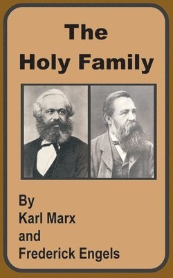 Karl Marx, Friedrich Engels, Frederick Engels - Holy Family, Häftad