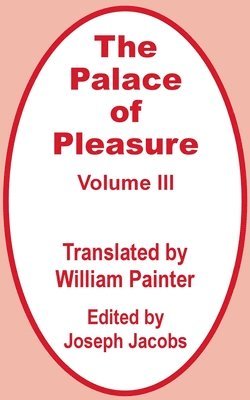 The Palace of Pleasure (Volume Three) 1