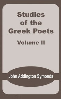 bokomslag Studies of the Greek Poets (Volume Two)
