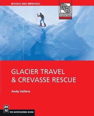 Glacier and Crevasse Rescue 1