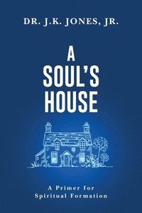 bokomslag A Soul's House