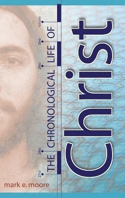 bokomslag Chronological Life of Christ