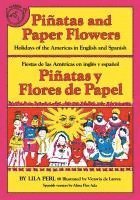 Lila Perl Yerkow - Pinatas and Paper Flowers: Holidays of the Americas in English and Spanish, Häftad