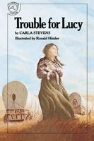 Carla Stevens, Ronald Himler - Trouble for Lucy, Häftad