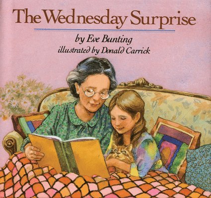 Eve Bunting, Donald Carrick, Donald (Illustrator) Carrick - Wednesday Surprise, Inbunden