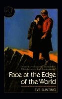 Eve Bunting, James Cross Giblin - Face at the Edge of the World, Häftad