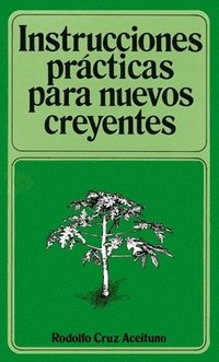 bokomslag Instrucciones prcticas para nuevos creyentes