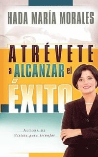 bokomslag Atrvete a alcanzar el xito