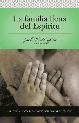 Serie Vida en Plenitud:  La Familia Llena del Espíritu 1