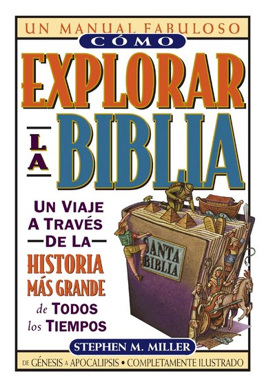 Stephen M. Miller - Cómo explorar la Biblia, Häftad