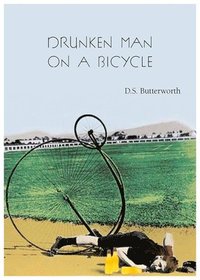 bokomslag A Drunken Man on a Bicycle