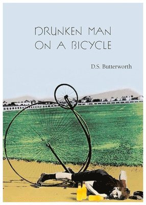 bokomslag Drunken Man on a Bicycle