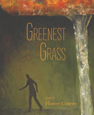 Flower Conroy - Greenest Grass, Häftad