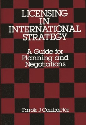 Farok J. Contractor - Licensing in International Strategy, Inbunden