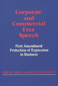 bokomslag Corporate and Commercial Free Speech