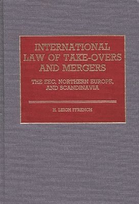 International Law of Take-Overs and Mergers 1