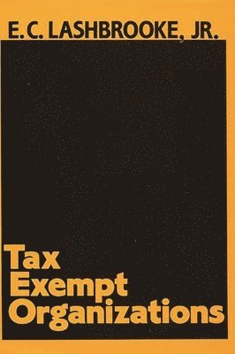 Elvin Lashbrooke - Tax Exempt Organizations., Inbunden