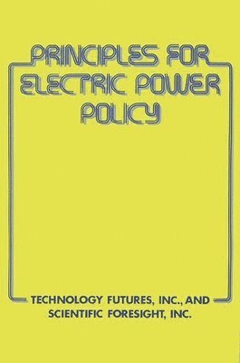 David O. Frederick - Principles for Electric Power Policy, Inbunden