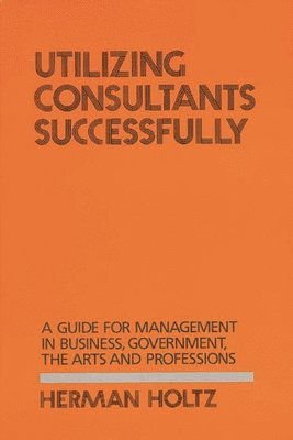 Utilizing Consultants Successfully 1