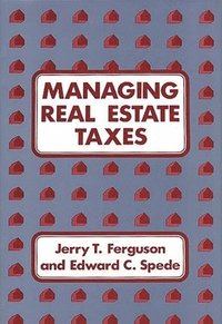 bokomslag Managing Real Estate Taxes