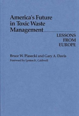 bokomslag America's Future in Toxic Waste Management