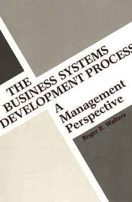 Roger E. Walters, Unknown - Business Systems Development Process, Inbunden