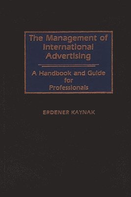 The Management of International Advertising 1