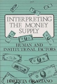 bokomslag Interpreting the Money Supply