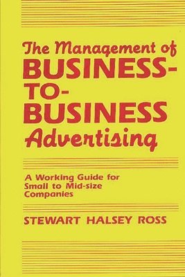 bokomslag The Management of Business-to-Business Advertising