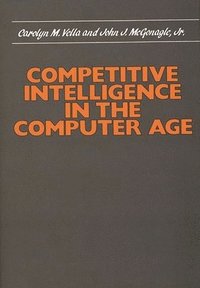 bokomslag Competitive Intelligence in the Computer Age