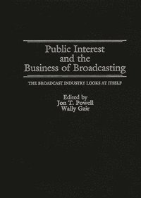 bokomslag Public Interest and the Business of Broadcasting
