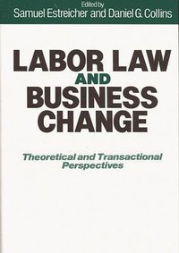 bokomslag Labor Law and Business Change