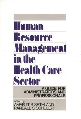 Human Resource Management in the Health Care Sector 1