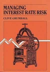 bokomslag Managing Interest Rate Risk