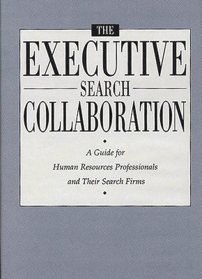 Janet Jones Parker, Robert Perry, Janet Jones Parker - Executive Search Collaboration, Inbunden