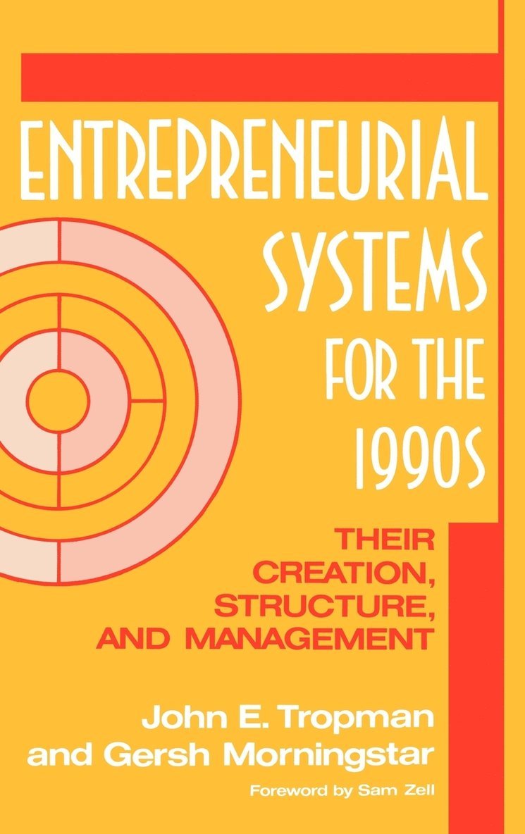 Entrepreneurial Systems for the 1990s 1