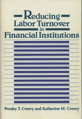 Reducing Labor Turnover in Financial Institutions 1